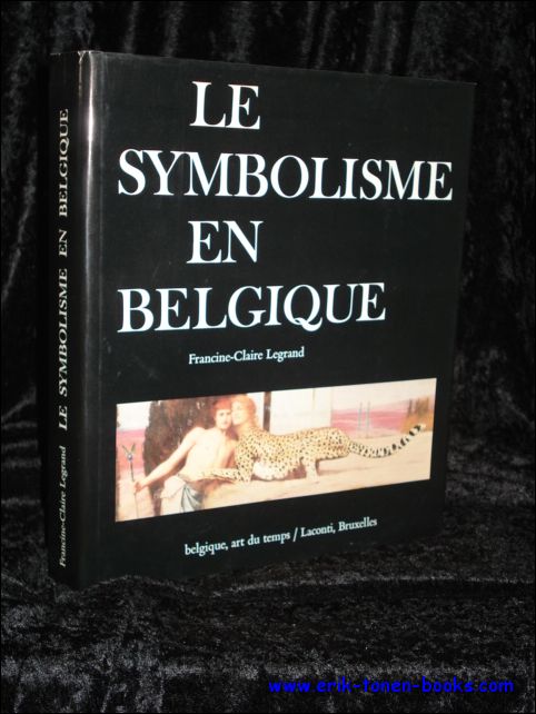 LEGRAND, FRANCINE-CLAIRE. - HET SYMBOLISME IN BELGI�.