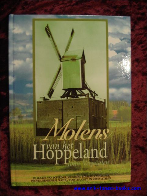 VERPAALEN, JOHN; - MOLENS VAN HET HOPPELAND,
