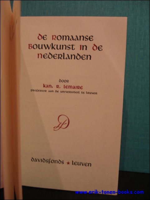 LEMAIRE, R.; - DE ROMAANSE BOUWKUNST IN DE NEDERLANDEN,