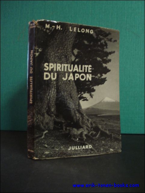 LELONG, M.H.; - SPIRITUALITE DU JAPON,