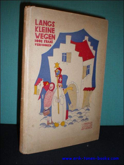 VERSCHOREN, FRANS; - LANGS KLEINE WEGEN,