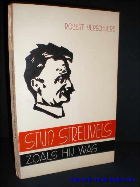 VERSCHUERE, ROBERT; - STIJN STREUVELS ZOALS HIJ WAS,