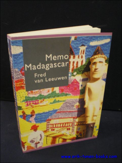 VAN LEEUWEN, FRED; - MEMO MADAGASCAR,