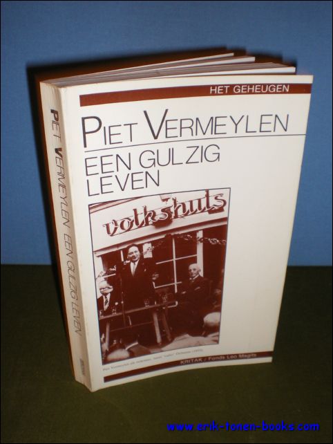 VERMEYLEN, PIET; - EEN GULZIG LEVEN,