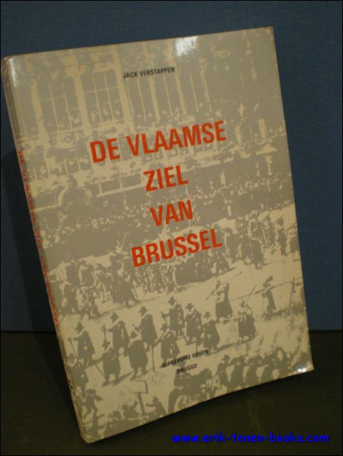 VERSTAPPEN, JACK; - DE VLAAMSE ZIEL VAN BRUSSEL,