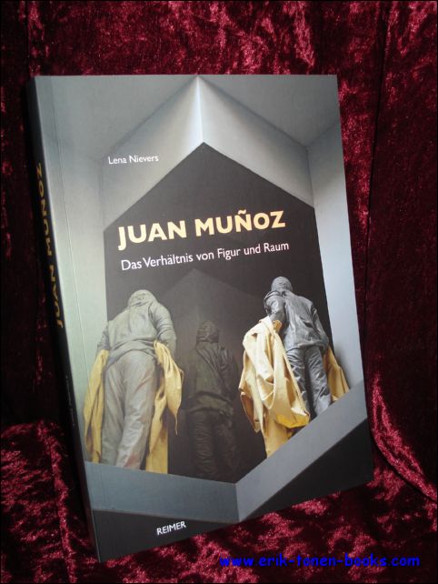 LENA NIEVERS - Juan Mu�oz, Das Verh�ltnis von Figur und Raum
